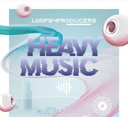 Loops 4 Producers Heavy Music WAV